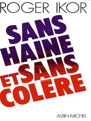 cover image of Sans haine et sans colère
